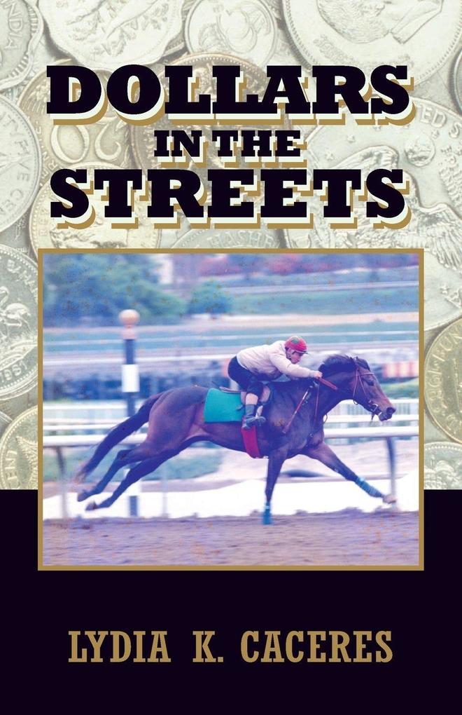 Dollars in the Streets