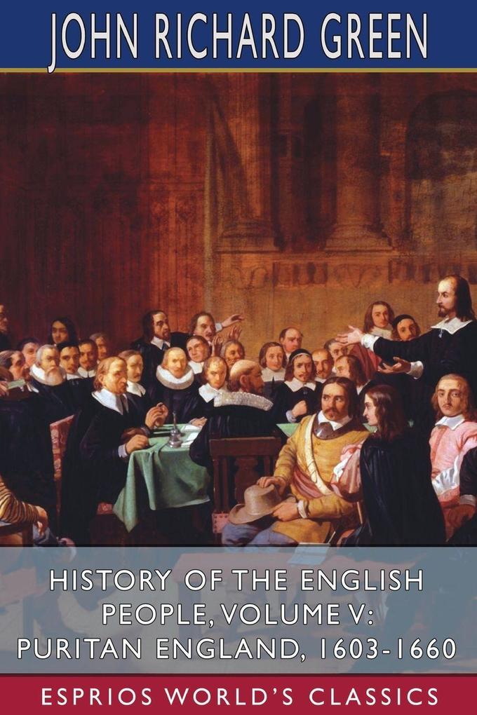 History of the English People Volume V