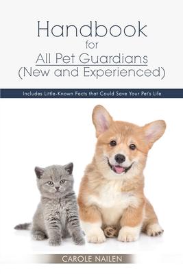 Handbook for All Pet Guardians (New and Experienced)