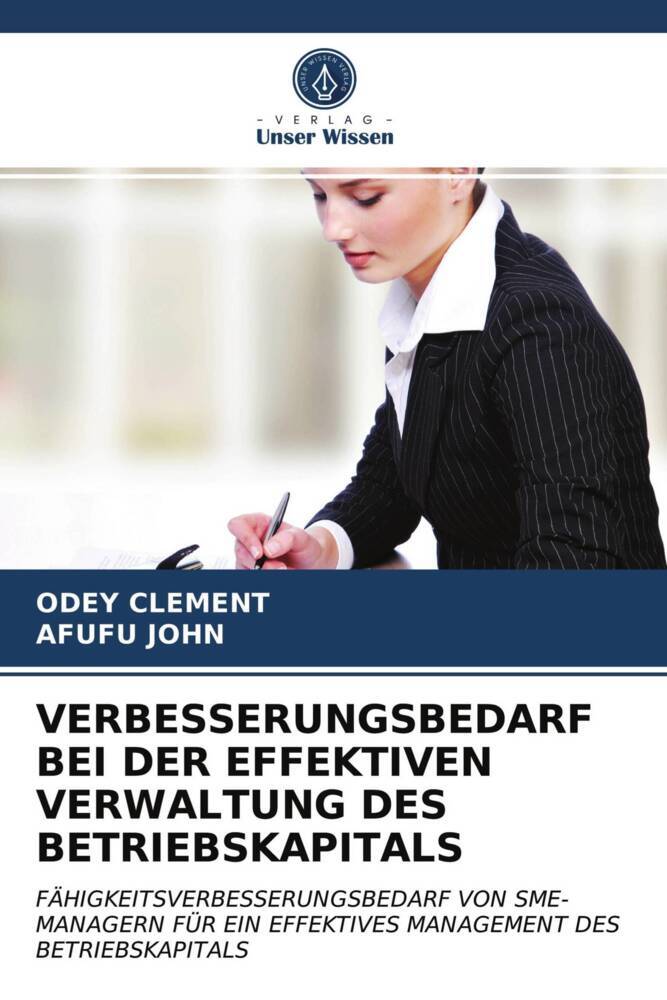 VERBESSERUNGSBEDARF BEI DER EFFEKTIVEN VERWALTUNG DES BETRIEBSKAPITALS