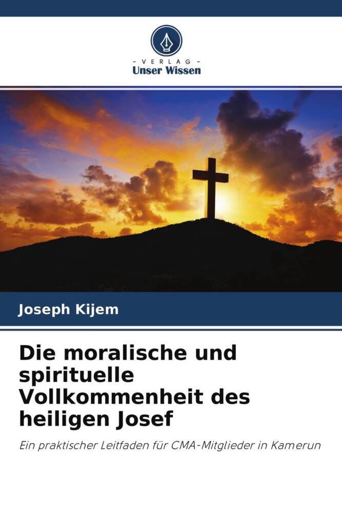 Die moralische und spirituelle Vollkommenheit des heiligen Josef