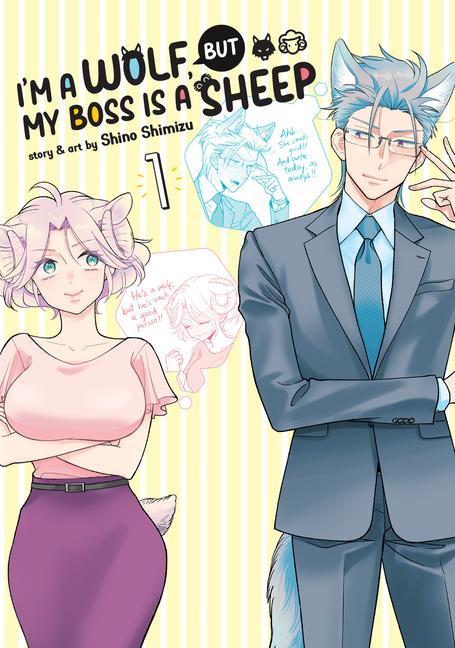 I‘m a Wolf But My Boss Is a Sheep! Vol. 1