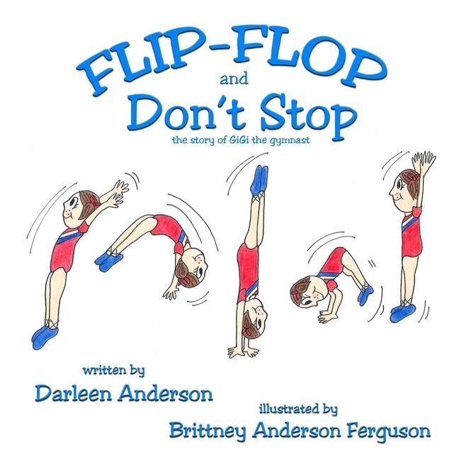 Flip-Flop and Don‘t Stop: the story of GiGi the gymnast