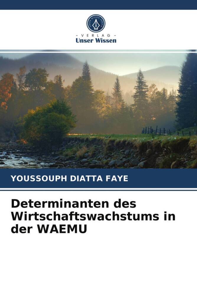 Determinanten des Wirtschaftswachstums in der WAEMU