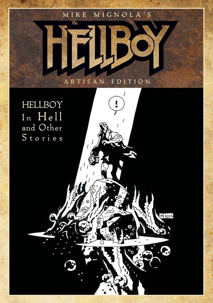 Mike Mignola‘s Hellboy in Hell and Other Stories Artisan Edition