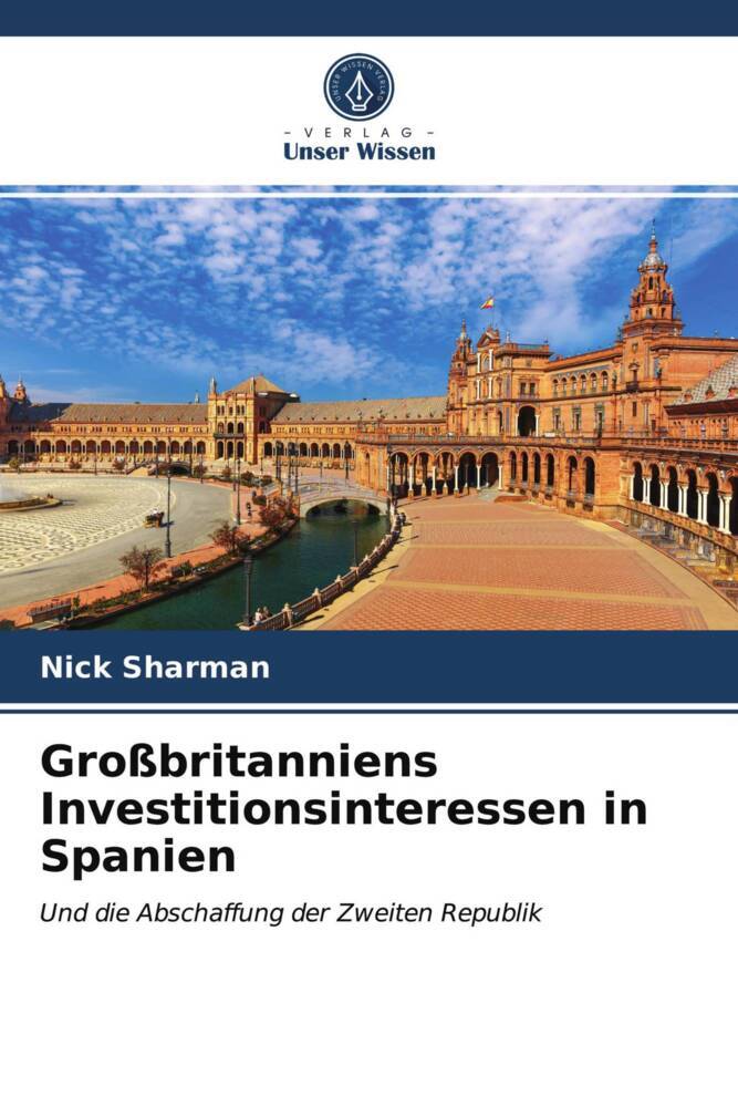 Großbritanniens Investitionsinteressen in Spanien