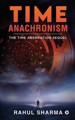 Time Anachronism: The Time Aberration Sequel