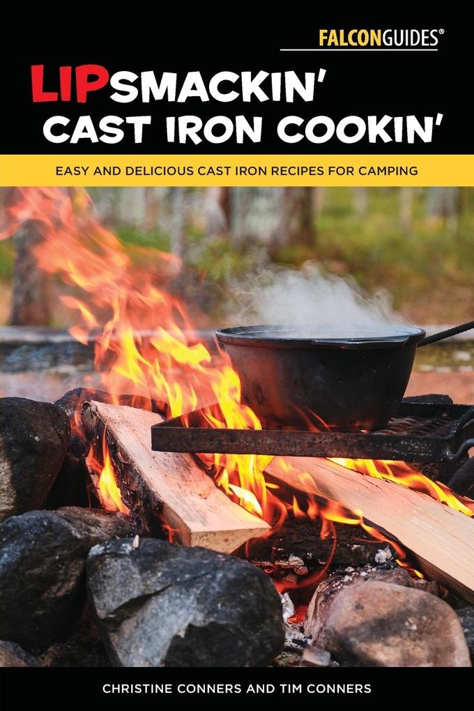 Lipsmackin‘ Cast Iron Cookin‘