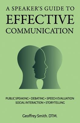 A Speaker‘s Guide to Effective Communication