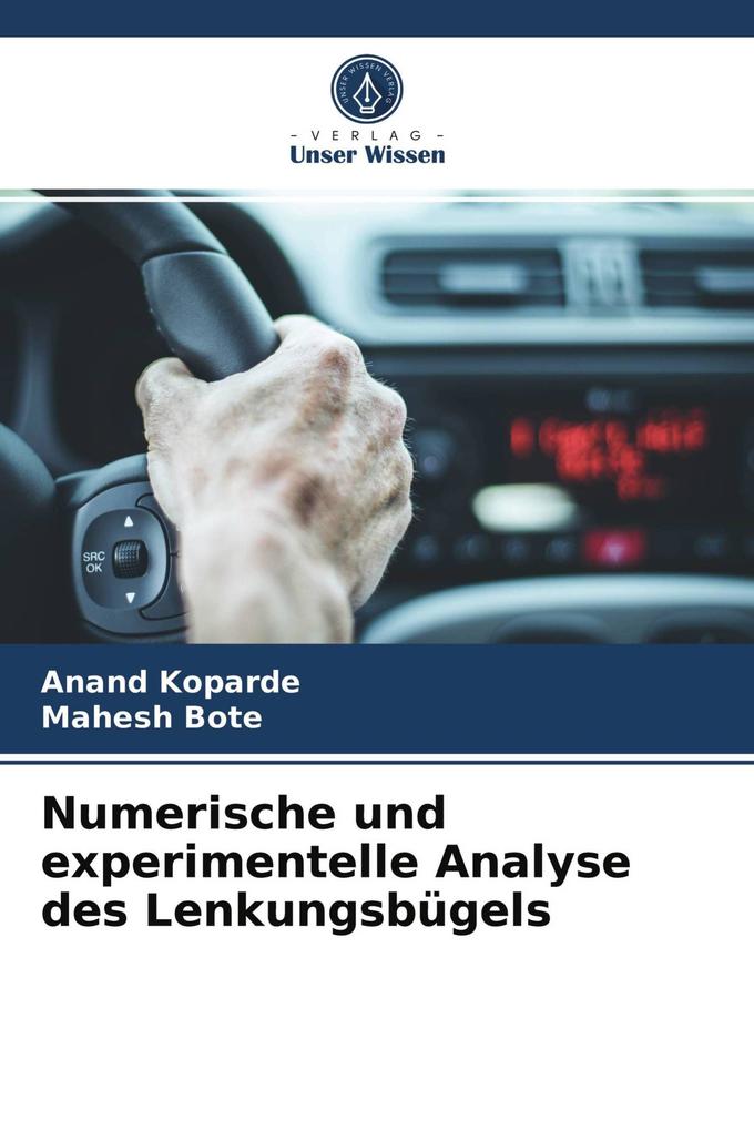 Numerische und experimentelle Analyse des Lenkungsbügels