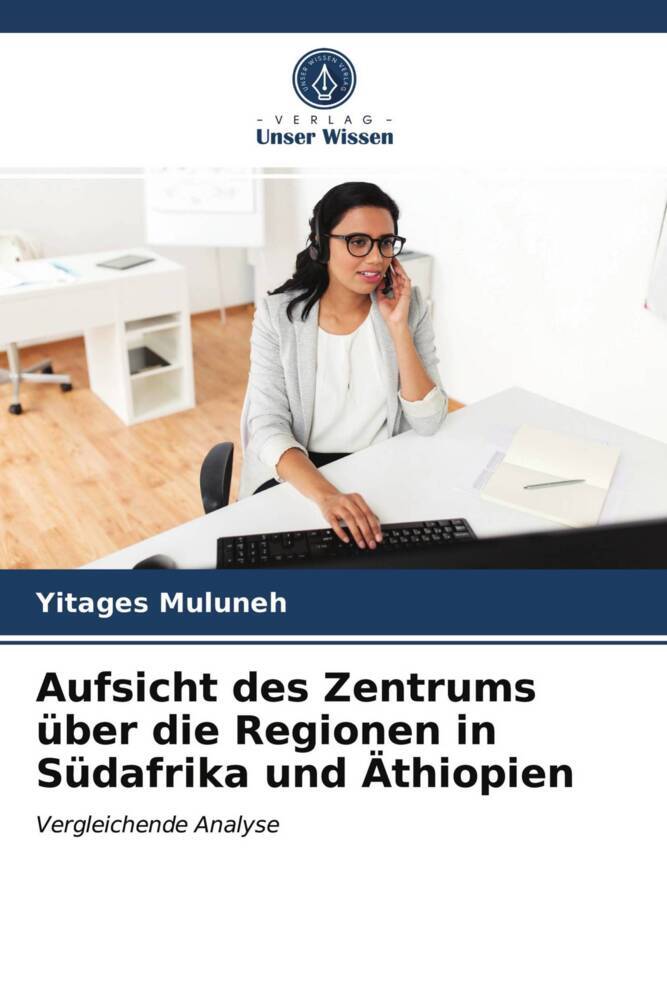 Aufsicht des Zentrums über die Regionen in Südafrika und Äthiopien