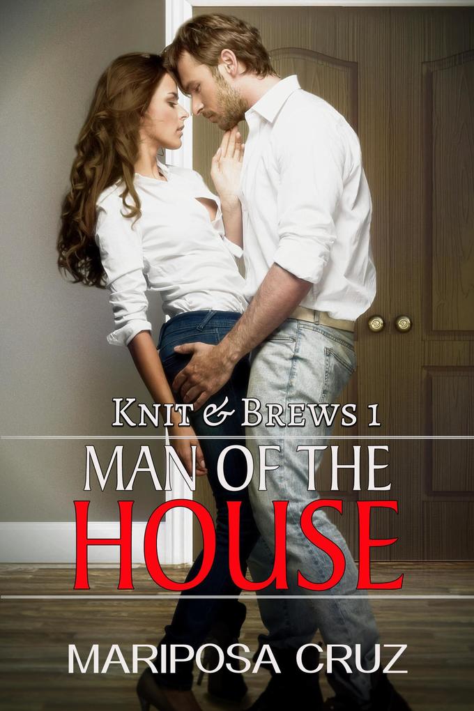 Man of the House (Knit & Brews #1)