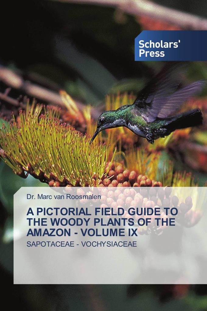 A PICTORIAL FIELD GUIDE TO THE WOODY PLANTS OF THE AMAZON - VOLUME IX