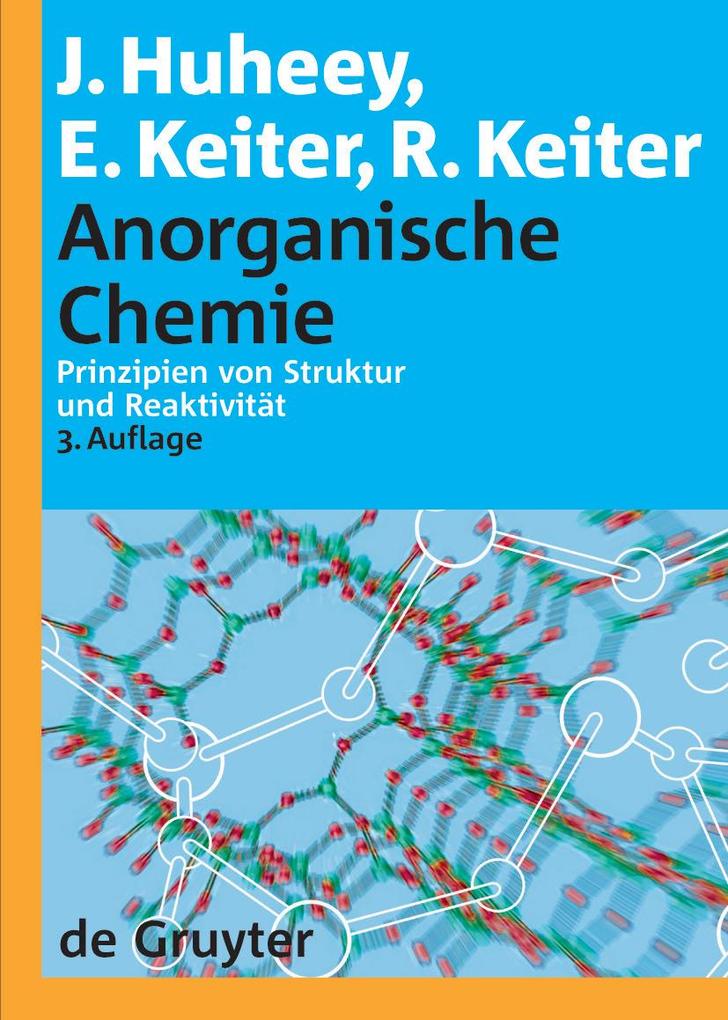 Anorganische Chemie - James E. Huheey/ Richard Keiter/ Ellen A. Keiter