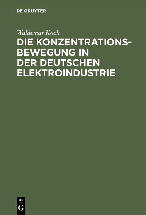 Die Konzentrationsbewegung in der deutschen Elektroindustrie