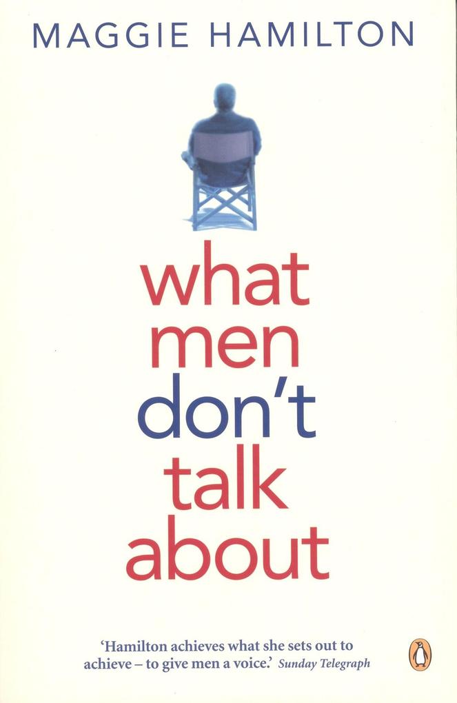 What Men Don‘t Talk About