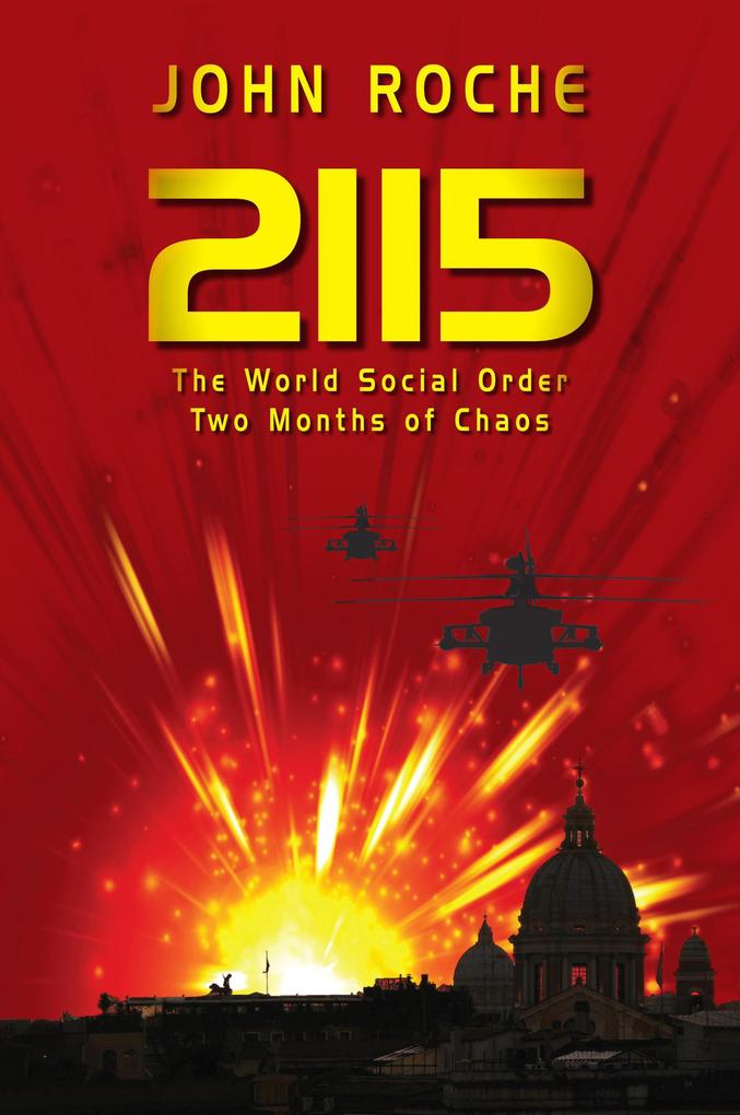 2115 The World Social Order Two Months of Chaos