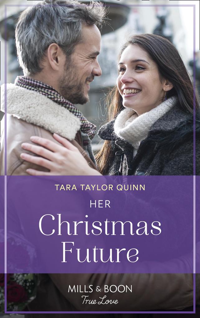 Her Christmas Future (The Parent Portal Book 7) (Mills & Boon True Love)