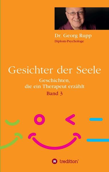 Gesichter der Seele - Dr. Georg Rupp/ Georg Rupp