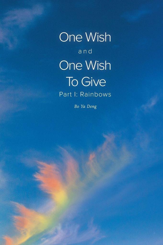 One Wish and One Wish To Give