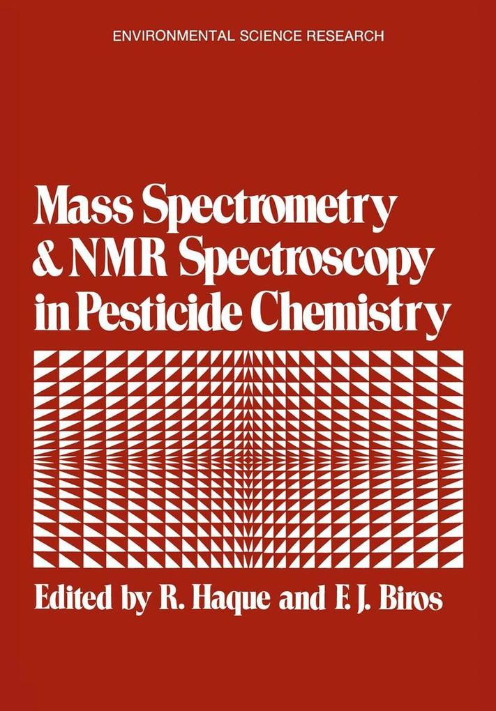 Mass Spectrometry and NMR Spectroscopy in Pesticide Chemistry