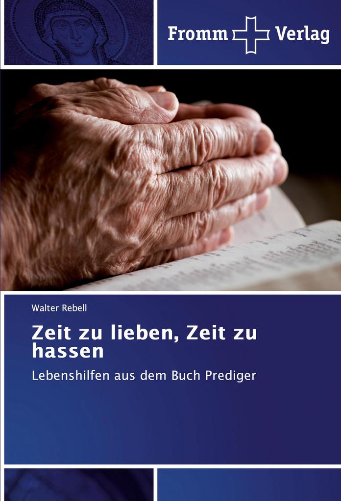 Zeit zu lieben Zeit zu hassen