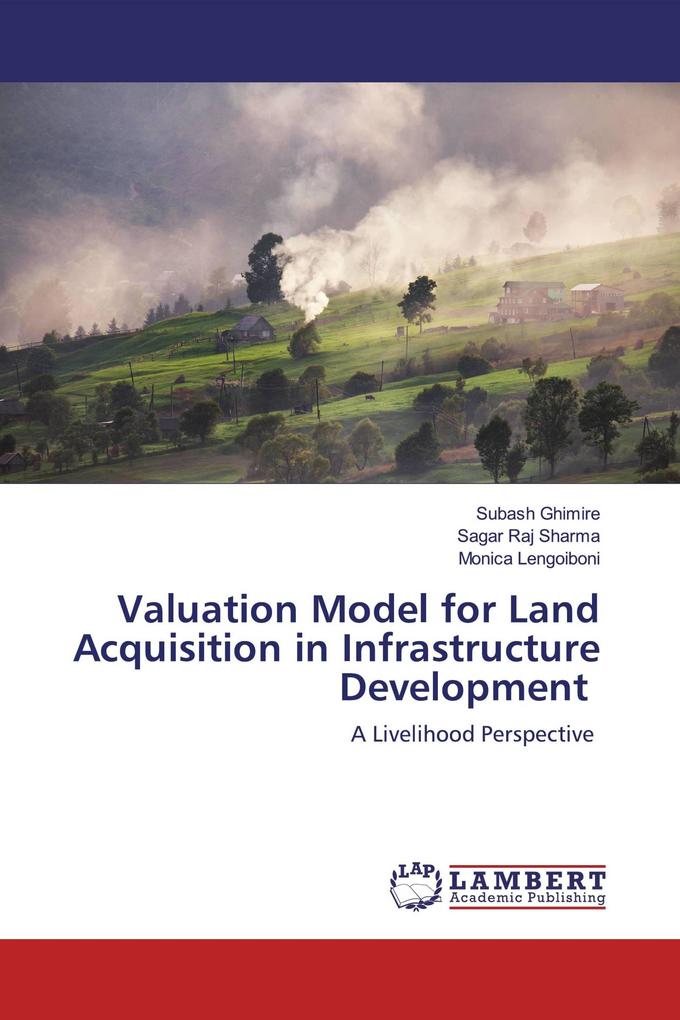 Valuation Model for Land Acquisition in Infrastructure Development