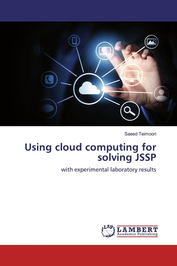 Using cloud computing for solving JSSP