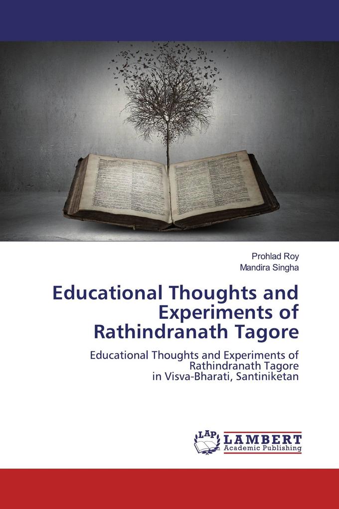 Educational Thoughts and Experiments of Rathindranath Tagore