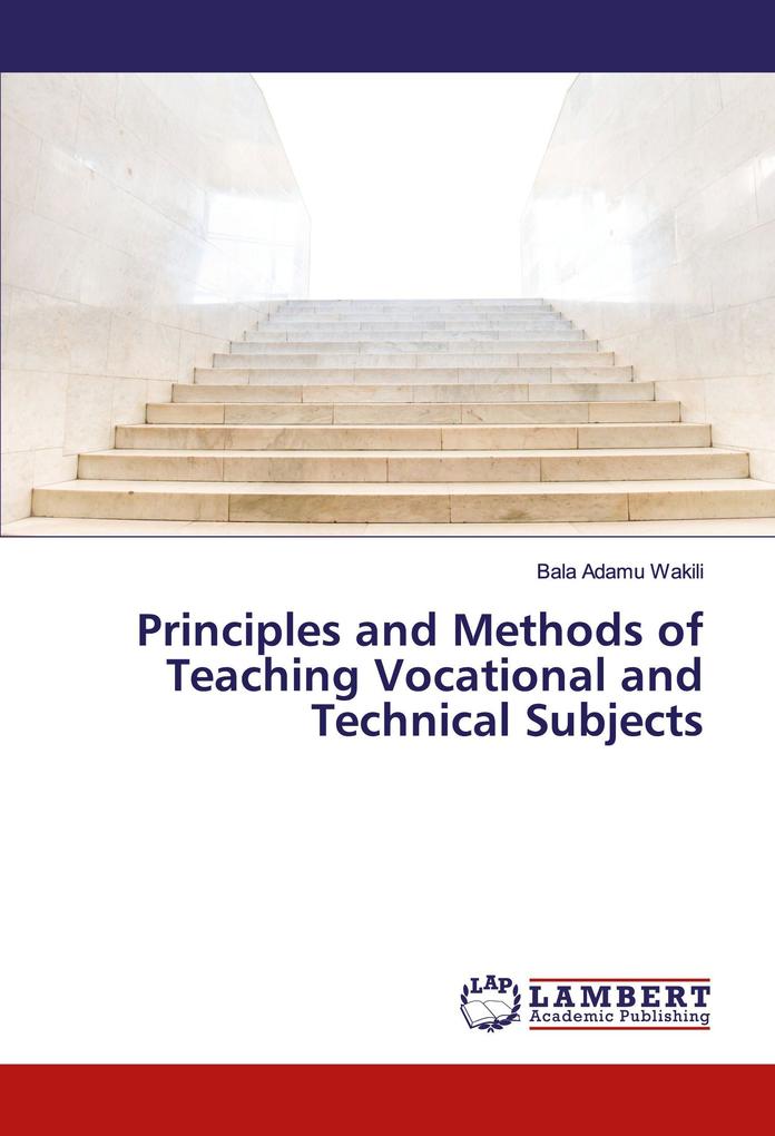 Principles and Methods of Teaching Vocational and Technical Subjects