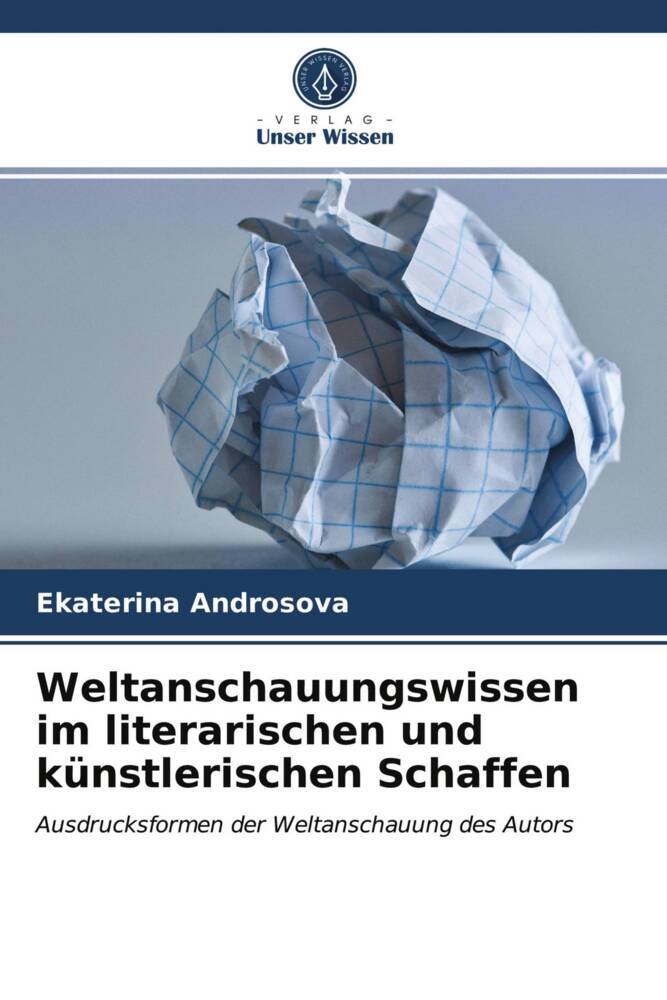 Weltanschauungswissen im literarischen und künstlerischen Schaffen