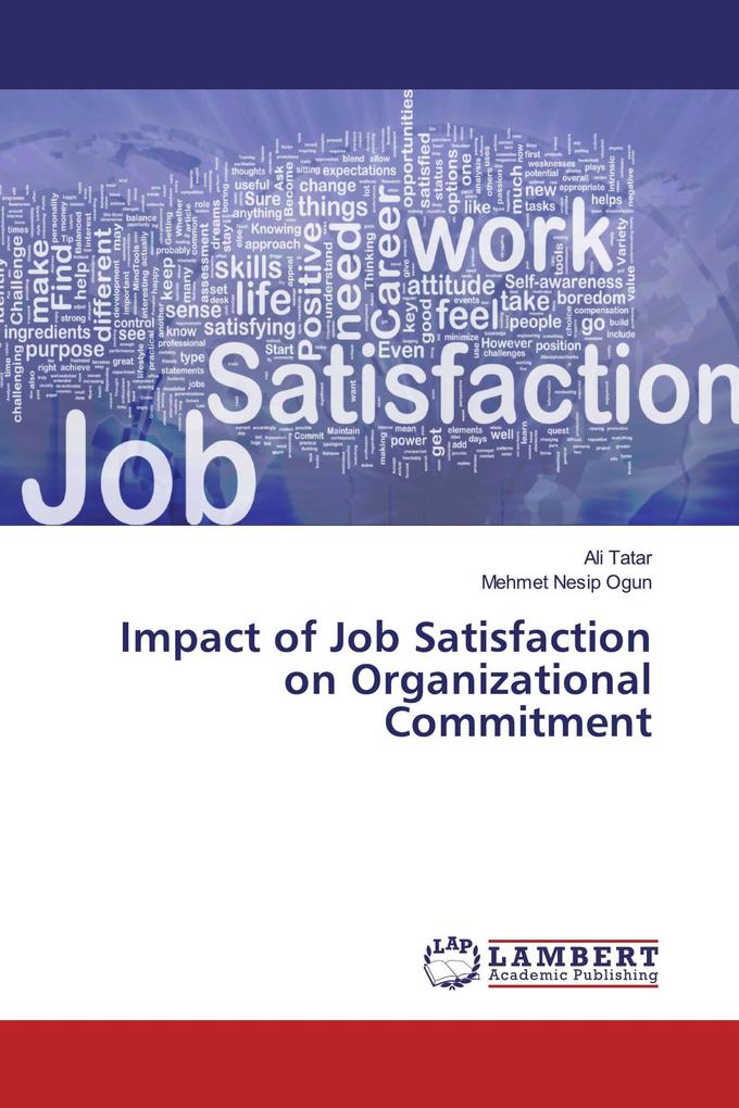 Impact of Job Satisfaction on Organizational Commitment