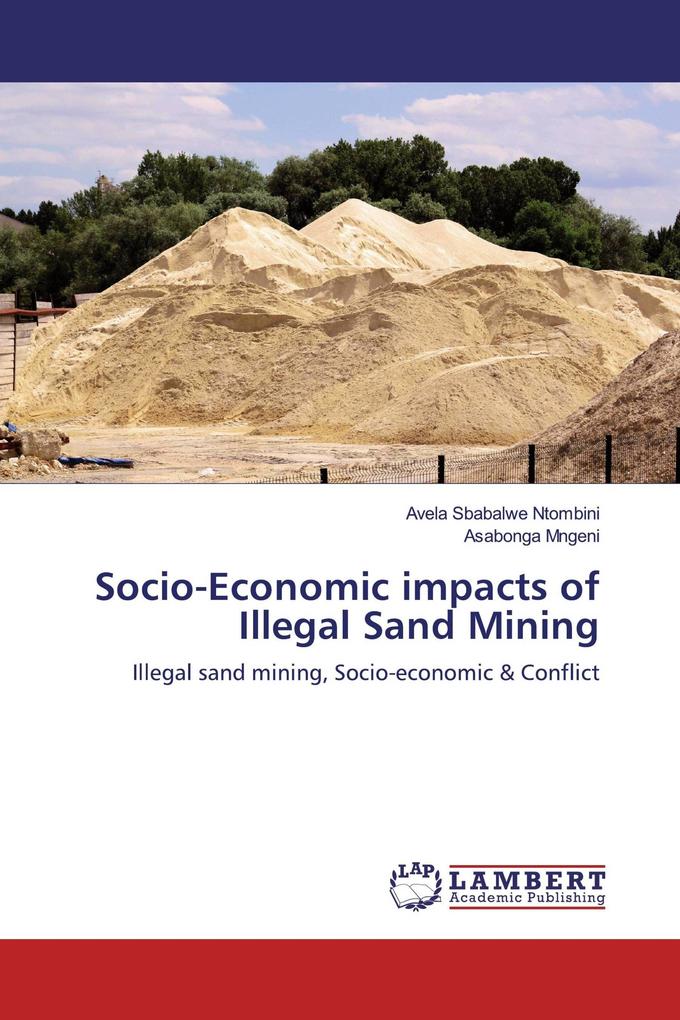 Socio-Economic impacts of Illegal Sand Mining