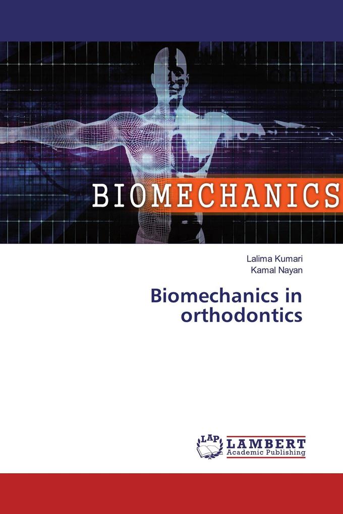 Biomechanics in orthodontics
