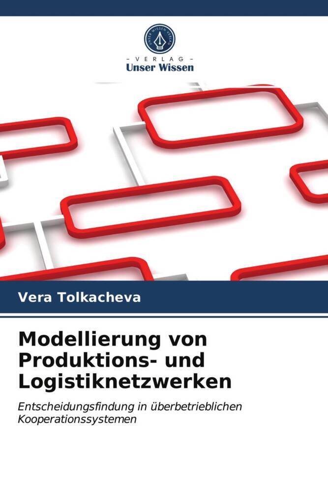 Modellierung von Produktions- und Logistiknetzwerken