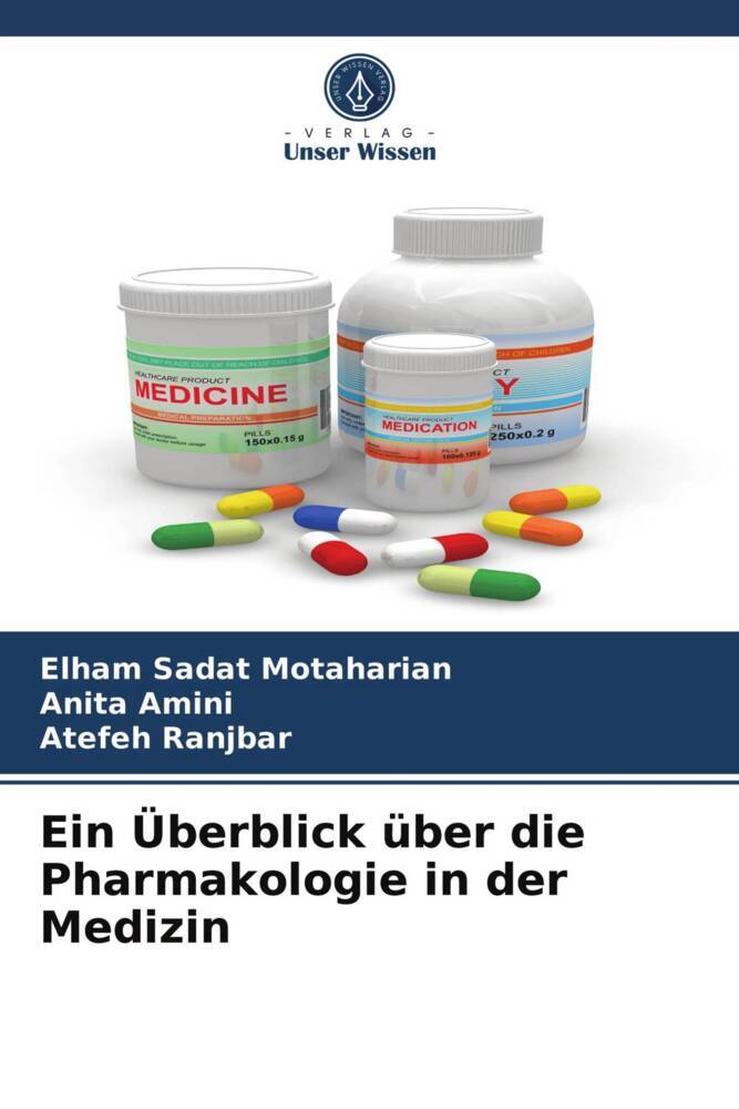 Ein Überblick über die Pharmakologie in der Medizin