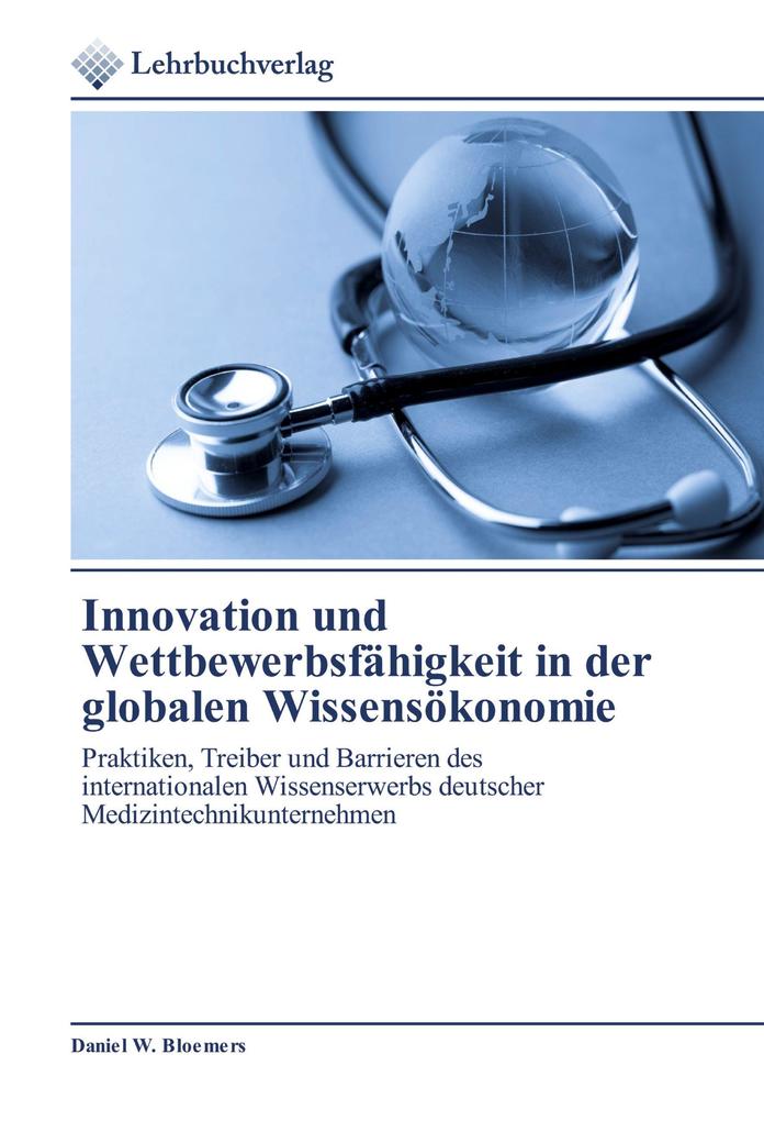 Innovation und Wettbewerbsfähigkeit in der globalen Wissensökonomie