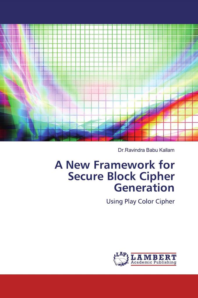 A New Framework for Secure Block Cipher Generation