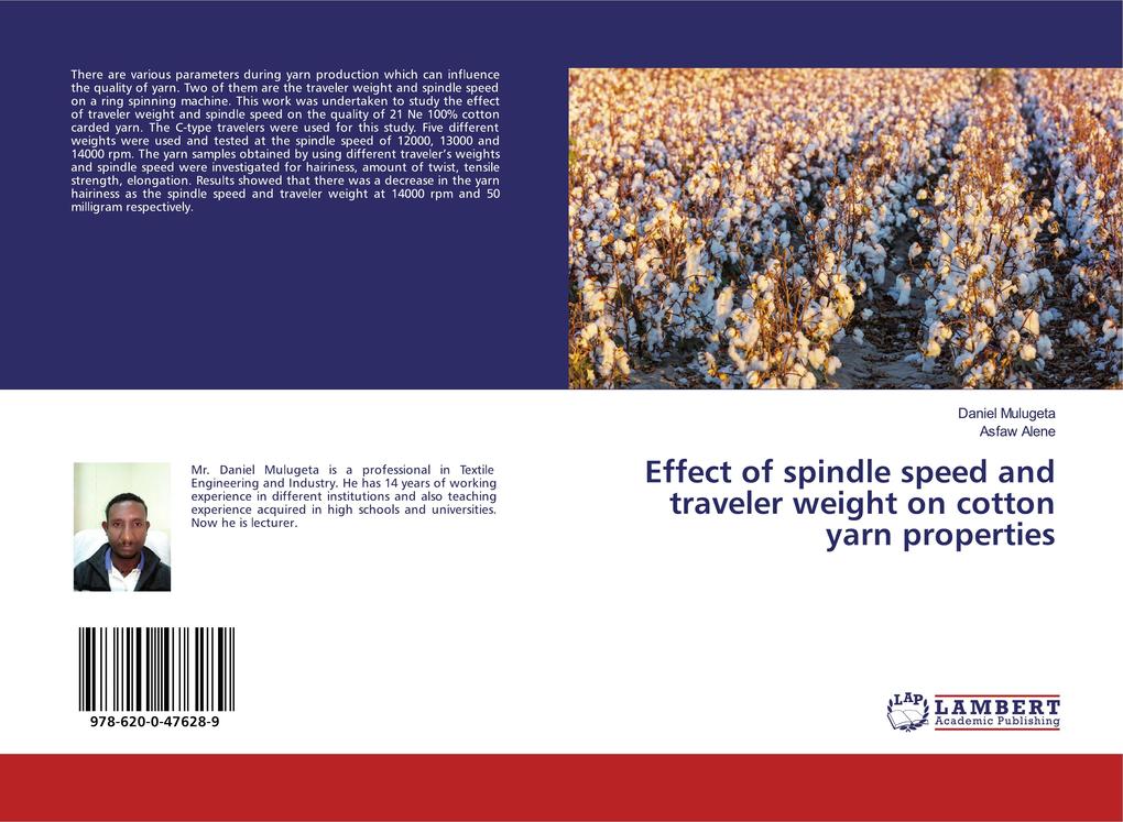 Effect of spindle speed and traveler weight on cotton yarn properties