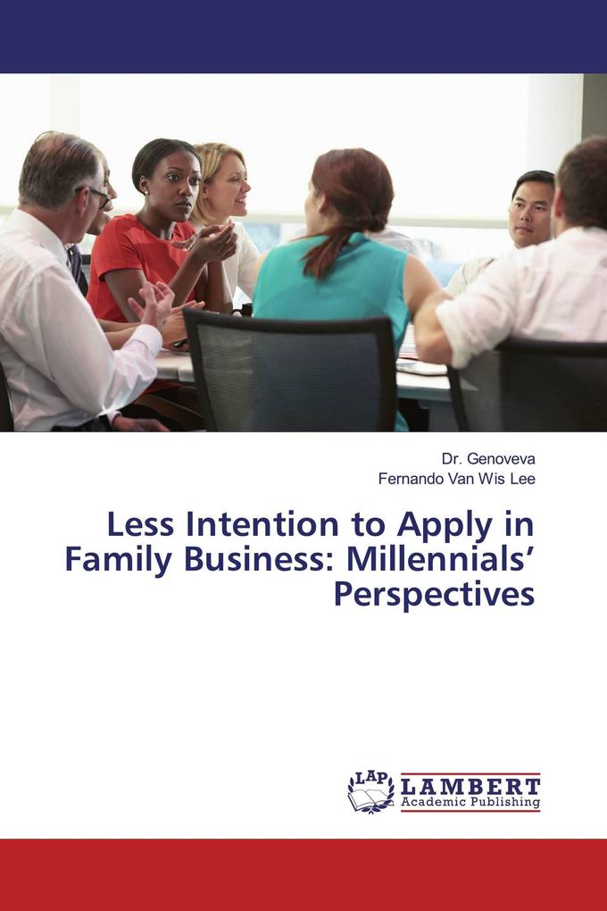 Less Intention to Apply in Family Business: Millennials' Perspectives