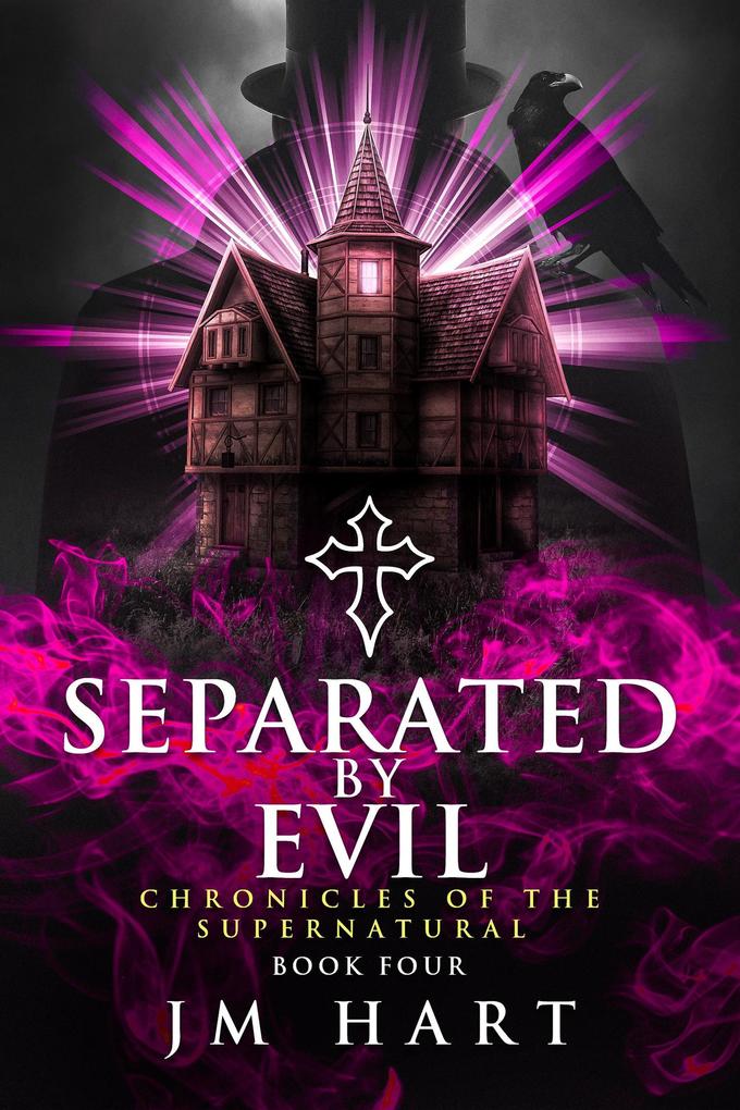 Separated By Evil (Chronicles of the Supernatural #4)