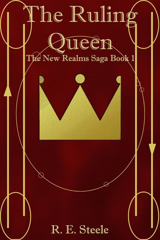The Ruling Queen (The New Realms Saga #1)