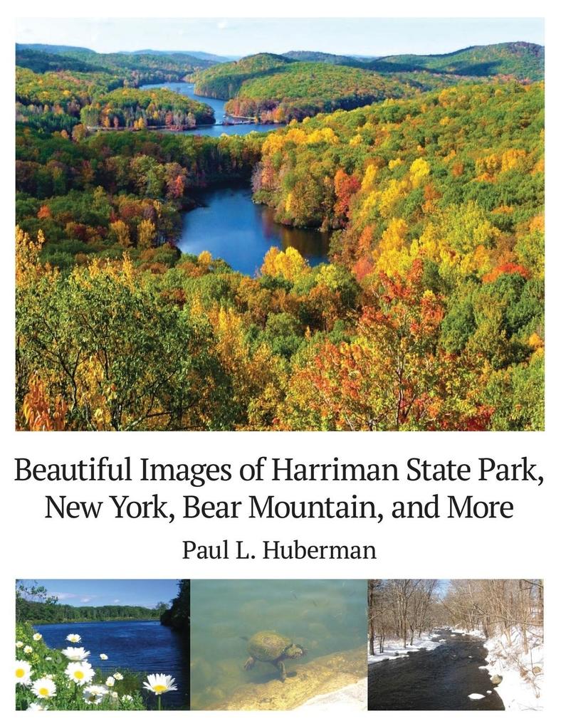 Beautiful Images of Harriman State Park New York Bear Mountain and More