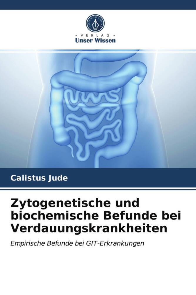 Zytogenetische und biochemische Befunde bei Verdauungskrankheiten