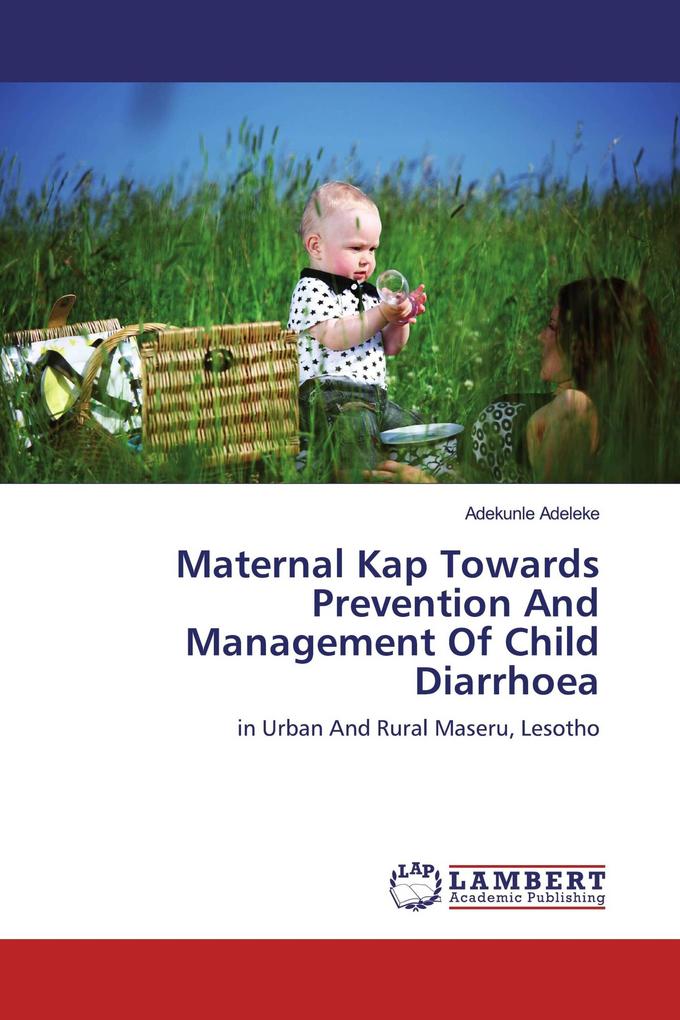 Maternal Kap Towards Prevention And Management Of Child Diarrhoea