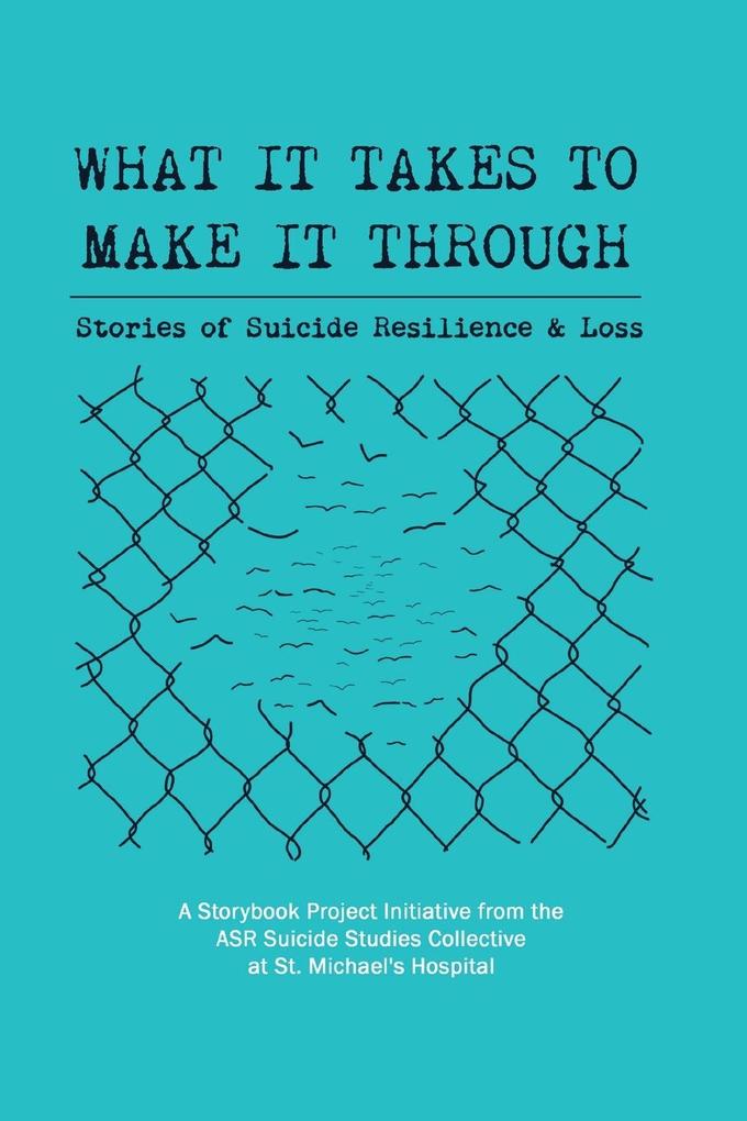 What It Takes to Make It Through