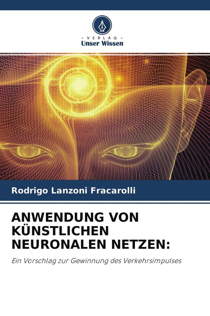 ANWENDUNG VON KÜNSTLICHEN NEURONALEN NETZEN: