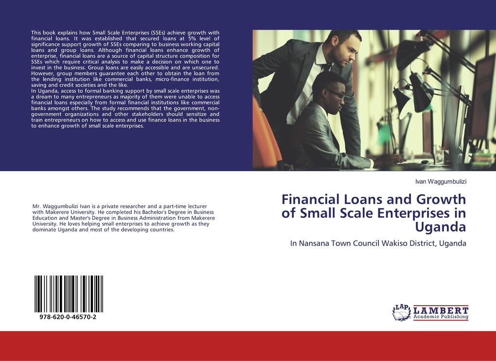 Financial Loans and Growth of Small Scale Enterprises in Uganda