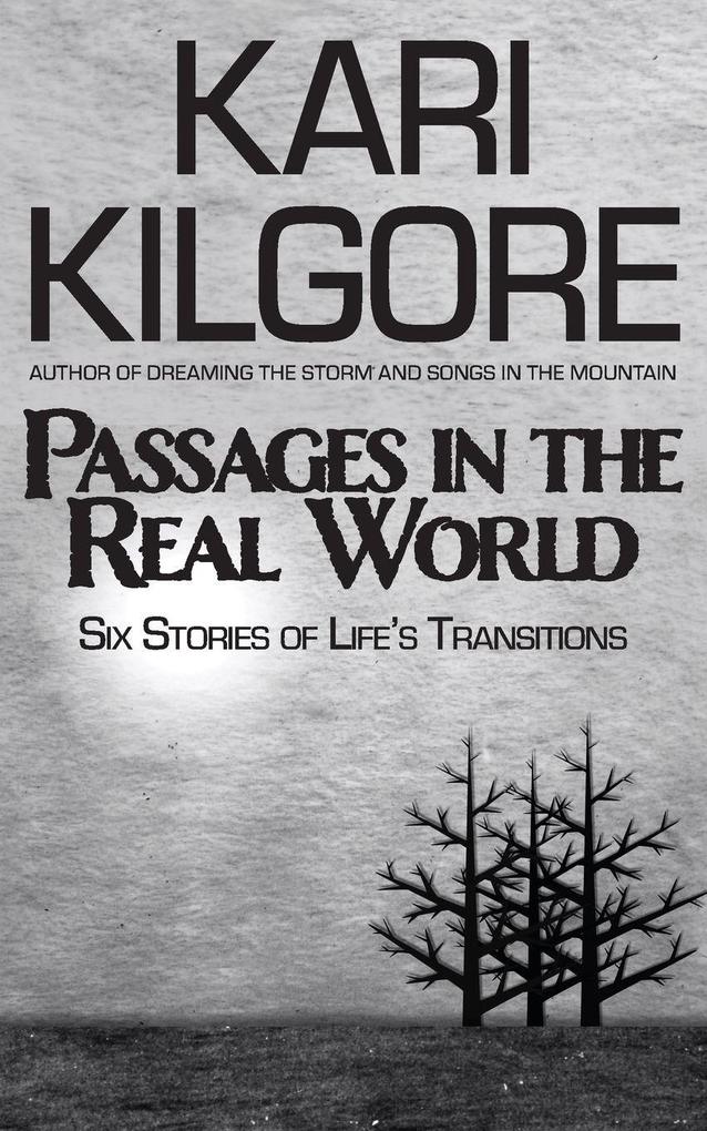 Passages in the Real World