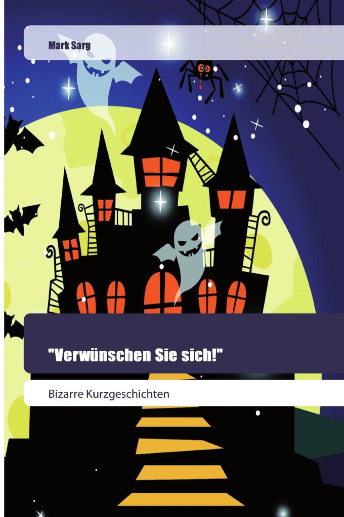 'Verwünschen Sie sich!'